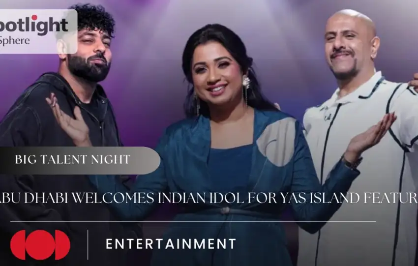 Abu Dhabi Welcomes Indian Idol for Yas Island Feature
