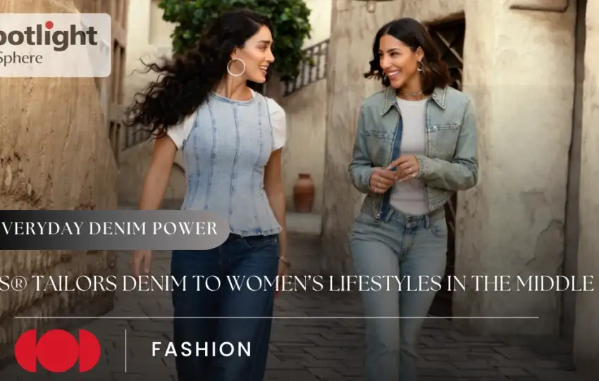 Levi’s® Tailors Denim to Women’s Lifestyles in the Middle East