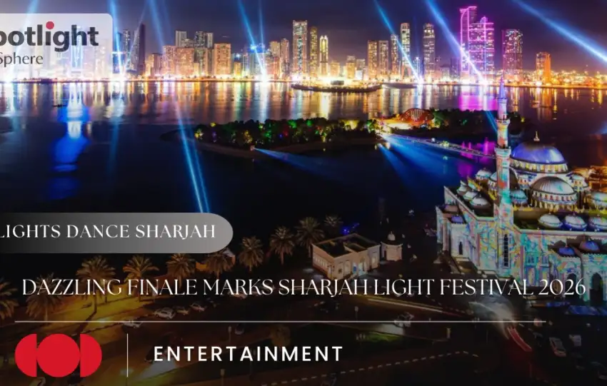 Dazzling Finale Marks Sharjah Light Festival 2026