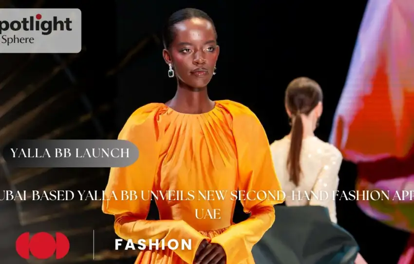 Dubai Based Yalla BB Unveils New Second Hand Fashion App in UAE