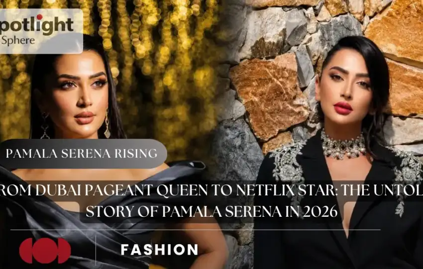 From Dubai Pageant Queen to Netflix Star: The Untold Story of Pamala Serena in 2026