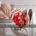 Capsule Wardrobe for Living in Dubai Throughout the Year